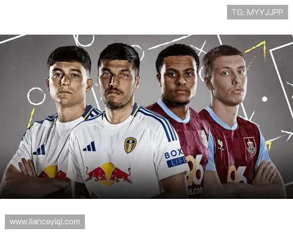 伯恩利足球俱乐部百年传承英格兰足球精神与崛起之路新时代竞争格局中的坚持与蜕变